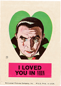 A vintage trading card featuring Bela Lugosi as Dracula with a tear streaming down his face, captioned 'I loved you in vein'