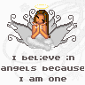 A tiny pixel doll with big white wings sits crossed legged, with the caption I believe in angels because I am one